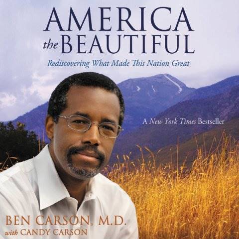 "America the beautiful" - o nouă carte semnată Ben Carson, M.D. 1
